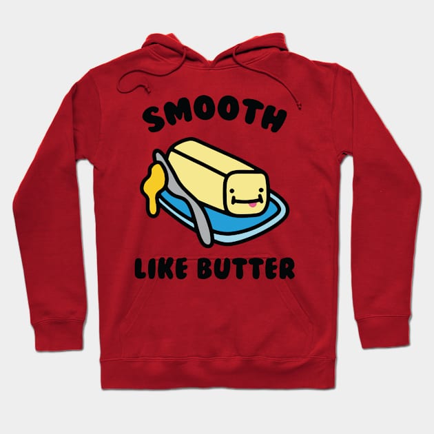 Smooth Like Butter Hoodie by dive such